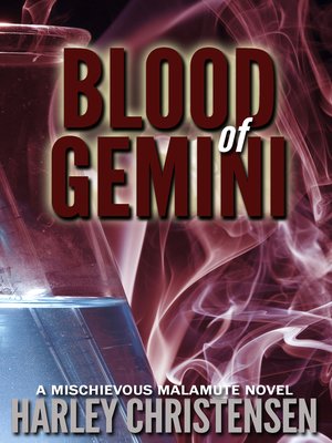 cover image of Blood of Gemini (Mischievous Malamute Mystery Series, Book 3)